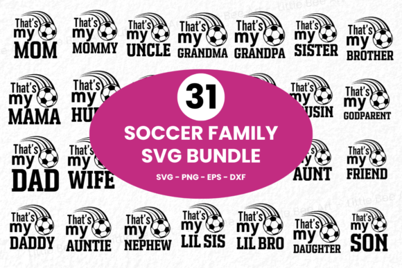31 Soccer Family SVG Bundle - Vol 1: Perfect for T-Shirt Designs and Graphics