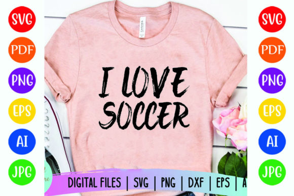 I Love Soccer: A Dynamic Addition to T-Shirt Designs and Graphics