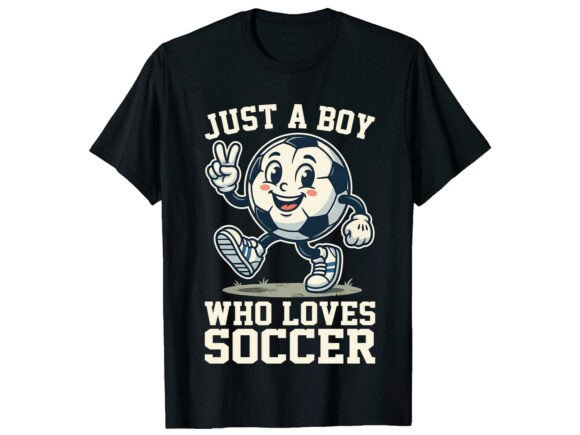 Just a Boy Who Loves Soccer T-Shirt