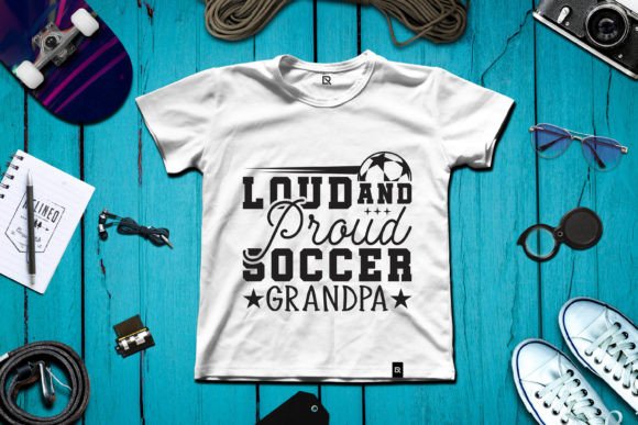 Loud and Proud Soccer Grandpa: A Graphic T-Shirt Design