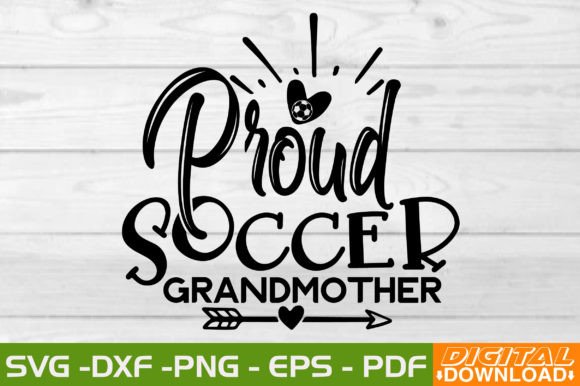 Proud Soccer Grandmother SVG Design Review