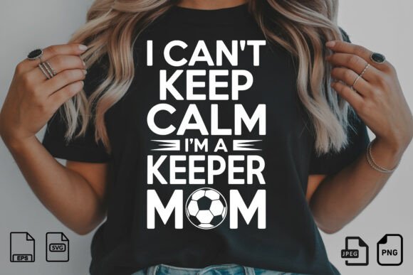 Review: Keeper Mom Soccer Quote SVG PNG for T-Shirt Designs
