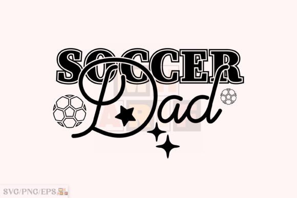 Reviewing Sports Daddy PNG Father, Soccer Dad SVG for T-Shirt Designs