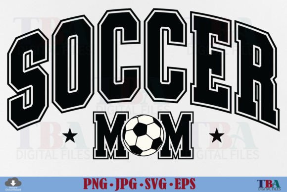 Soccer Mom SVG, Soccer Mama PNG: Perfect for T-Shirt Designs and Graphics